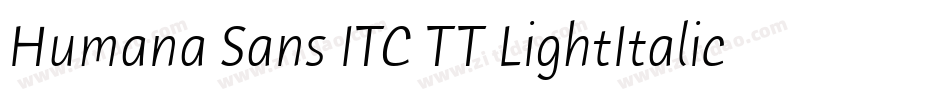 Humana Sans ITC TT LightItalic字体转换